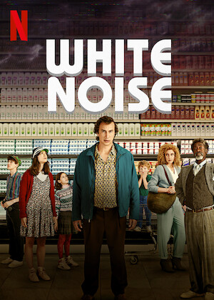 White Noise on Netflix