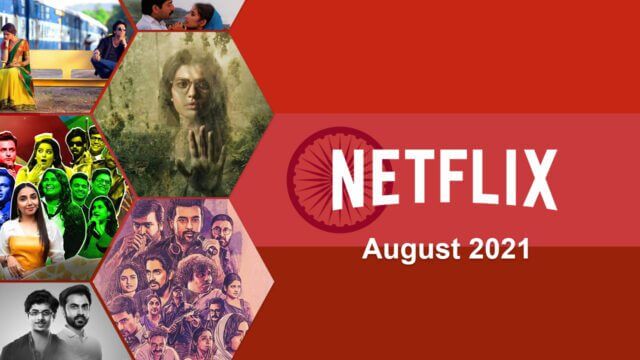 netflix august 2021 indian additions