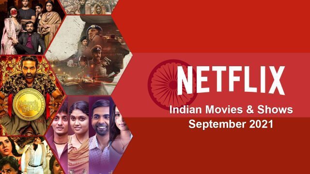 New Indian Titles On Netflix September 29th 2021