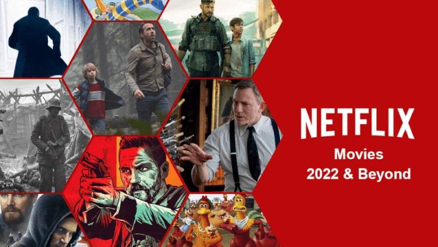 Netflix Movies Coming In 2022 And Beyond
